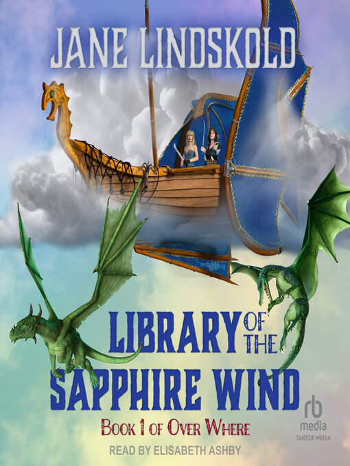 Title details for Library of the Sapphire Wind by Jane Lindskold - Available